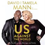 Us against the world : our secrets to love, marriage, and family cover image cdn