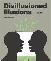 Disillusioned illusions : a graphic novel cover image cdn