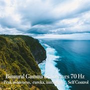 Binaural gamma brainwaves 70 hz: peak awareness,  eureka, intelligence, self control cover image cdn