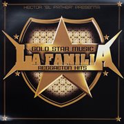 Goldstar music la familia reggaeton hits cover image cdn