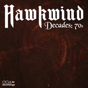 Hawkwind decades: 70s cover image cdn