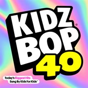 Kidz Bop. 40 cover image cdn