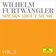 Wilhelm furtwängler speaks about music – extracts from discussions and radio interviews cover image cdn