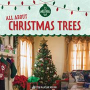 All about Christmas trees cover image cdn