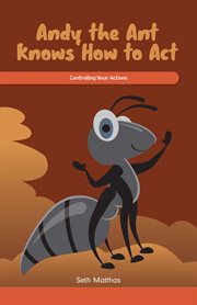 Andy the Ant Knows How to Act : Controlling Your Actions cover image cdn