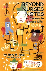 Beyond nurses notes : a journey to choose life cover image cdn
