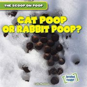 Cat poop or rabbit poop? cover image cdn