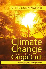 Climate change and the cargo cult : a geographic perspective cover image cdn