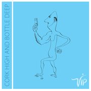 Cork high and bottle deep : amidst the stormy seas of booze, with your faithful skipper, the mad Vipper cover image cdn