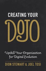 Creating your dojo. Upskill Your Organization for Digital Evolution cover image cdn