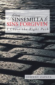 From sinsemilla to sins forgiven : I chose the right path cover image cdn