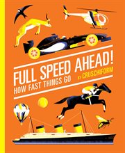 Full speed ahead! : how fast things go cover image cdn