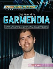 Germán Garmendia : star Chilean gamer with 10 billion+ views cover image cdn