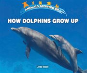 How dolphins grow up cover image cdn