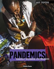 Pandemics : deadly disease outbreaks cover image cdn