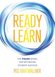 Ready to learn : the FRAME model for optimizing student success cover image cdn