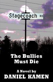 Stagecoach Road : the bullies must die : a novel cover image cdn
