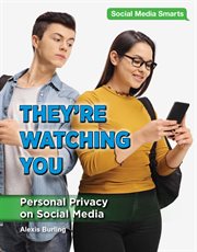 They're watching you : personal privacy on social media cover image cdn