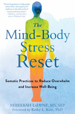The mind-body stress reset : somatic practices to reduce overwhelm and increase well-being  cover image cdn