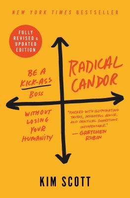 Radical candor : be a kick-ass boss without losing your humanity  cover image cdn