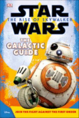 Star Wars, the rise of Skywalker : the galactic guide  cover image cdn