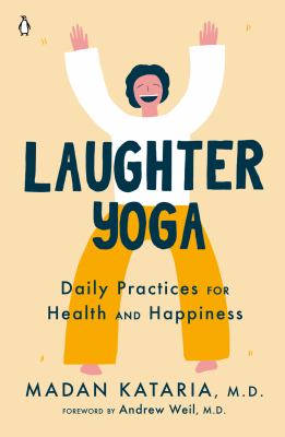 Laughter yoga : daily practices for health and happiness  cover image cdn