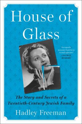 House of Glass : the story and secrets of a twentieth-century Jewish family  cover image cdn