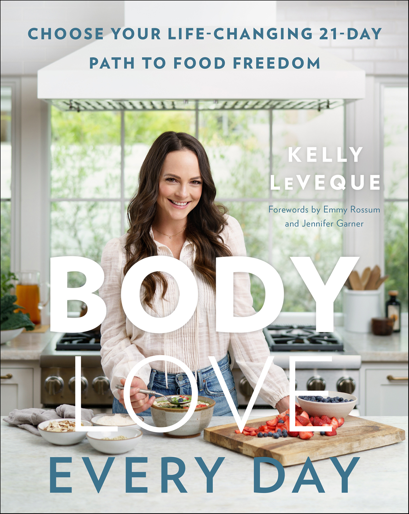 Body love every day Choose Your Life-Changing 21-Day Path to Food Freedom cover image cdn