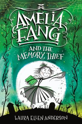Amelia Fang and the memory thief  cover image cdn