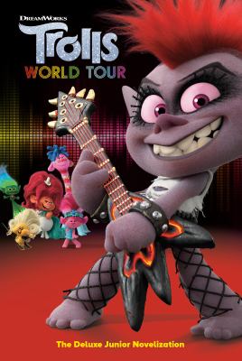 Trolls World Tour: The Deluxe Junior Novelization  cover image cdn