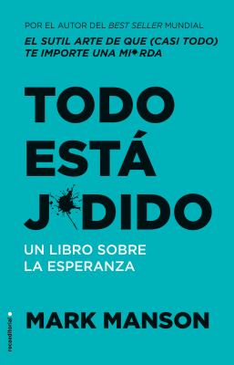 Todo está jodido : un libro sopre la esperanza  cover image cdn