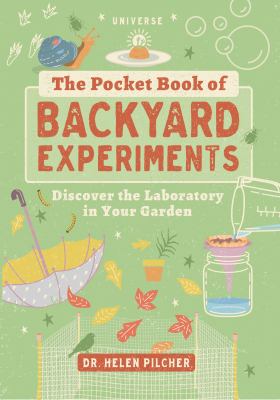 The pocket book of backyard experiments : discover the laboratory in your garden  cover image cdn