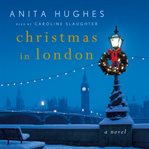 Christmas in London : a novel cover image cdn