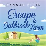 Escape to oakbrook farm cover image cdn
