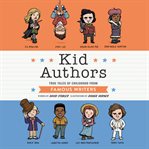 Kid authors : true tales of childhood from famous writers cover image cdn
