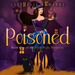 Poisoned. Book One of the Silver Falls Cozy Mystery Series cover image cdn