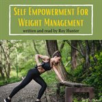 Self empowerment for weight management cover image cdn