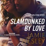 Slamdunked by love cover image cdn