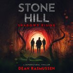 Stone Hill : shadows rising cover image cdn