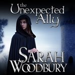 The unexpected ally : a medieval mystery cover image cdn