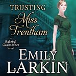 Trusting Miss Trentham cover image cdn