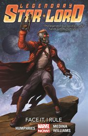 Legendary Star-Lord. Volume 1, issue 1-5, Face it, I rule cover image cdn