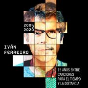 15 años entre canciones para el tiempo y la distancia (2005-2020) cover image cdn