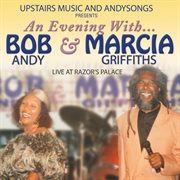 An evening with-- Bob Andy & Marcia Griffiths : live at Razor's Palace cover image cdn