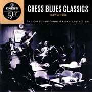 Chess blues classics '47-'56 cover image cdn