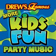 Drew's famous more kids fun party music cover image cdn