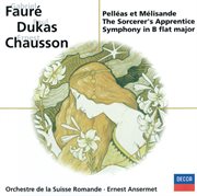 Fauré: pénélope, pelléas et mélisande / chausson: symphonie / dukas: l'apprenti sorcier cover image cdn