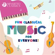 Fun classical music for everyone! cover image cdn