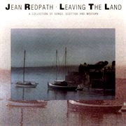 Leaving the land: a collection of songs, scottish and western cover image cdn