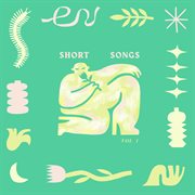 Short songs, vol. 1 cover image cdn